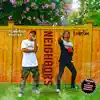 Wealthy Tre & Lord Xan - Neighbors, Vol. 1